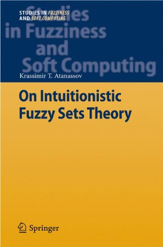On Intuitionistic Fuzzy Sets Theory (Studies in Fuzziness and Soft Computing)