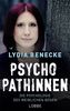 Psychopathinnen: Die Psychologie des weiblichen Bösen