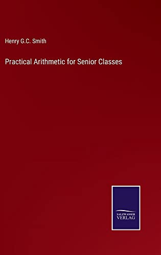 Practical Arithmetic for Senior Classes