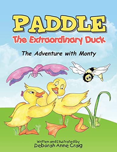 Paddle the Extraordinary Duck: The Adventure with Monty