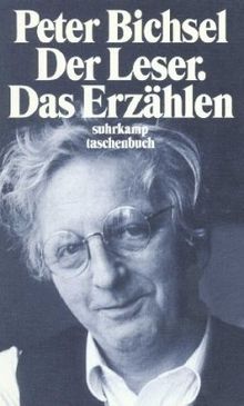 Der Leser. Das Erzählen. Frankfurter Poetik-Vorlesungen.