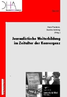 Journalistische Weiterbildung im Zeitalter der Konvergenz