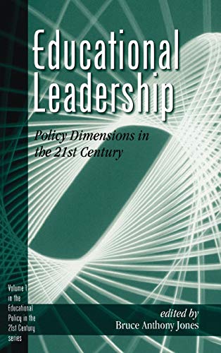 Educational Leadership: Policy Dimensions in the 21st Century (Educational Policy in the 21st Century, Band 1)