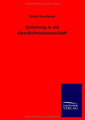 Einleitung in die Geschichtswissenschaft