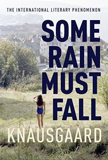 Some Rain Must Fall: My Struggle Book 5 (Knausgaard, Band 5)