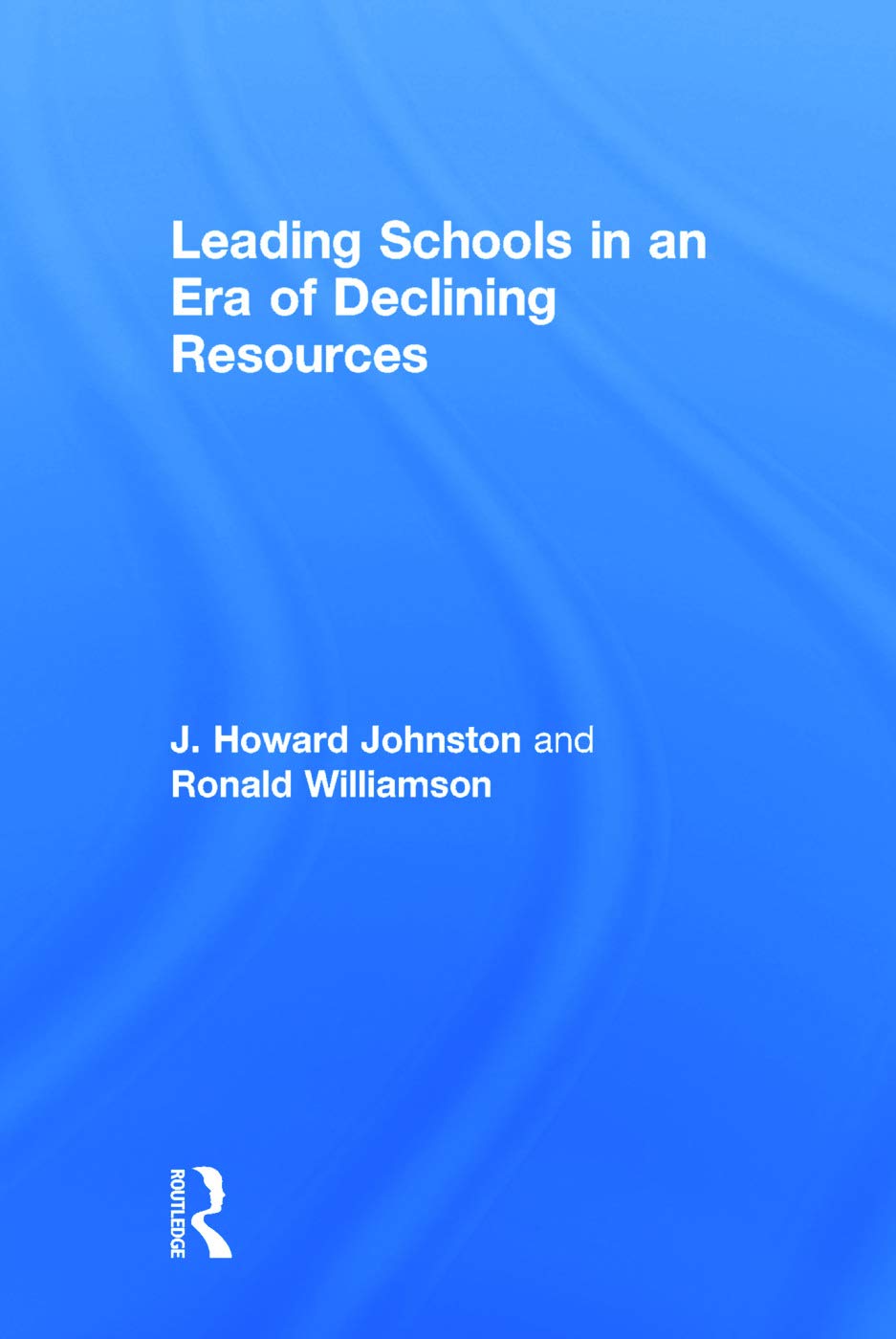 Leading Schools in an Era of Declining Resources (Eye on Education Books)