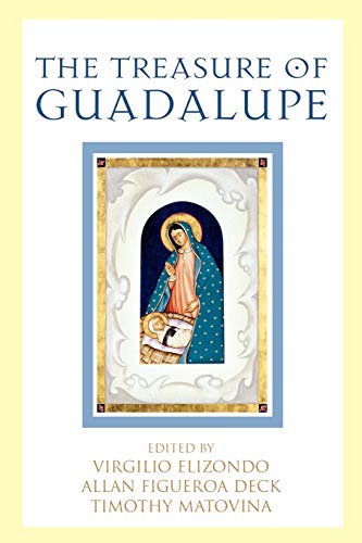 The Treasure of Guadalupe (Celebrating Faith: Explorations in Latino Spirituality and Theology)