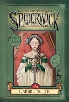 L' ARBRE DE FER T4 (les chroniques de spiderwick)