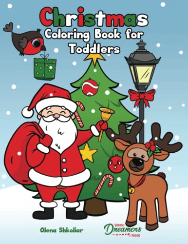 Christmas Coloring Book for Toddlers: Coloring Book for Kids Ages 2-4 (Young Dreamers Coloring Books)