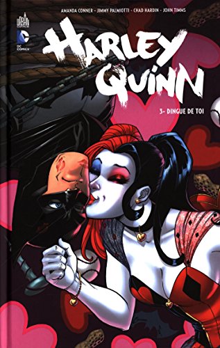 Harley Quinn, Tome 3 : Dingue De Toi