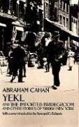 Yekl and the Imported Bridegroom and Other Stories of the New York Ghetto