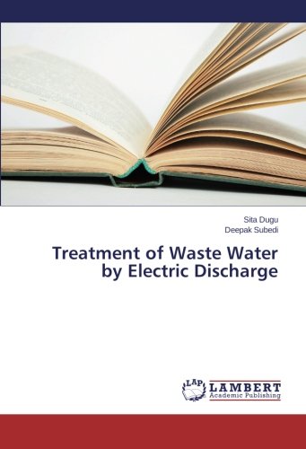 Treatment of Waste Water by Electric Discharge