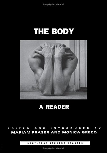The Body: A Reader (Routledge Student Readers)