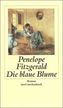 Die blaue Blume: Roman (insel taschenbuch)