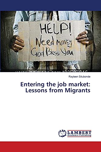 Entering the job market: Lessons from Migrants