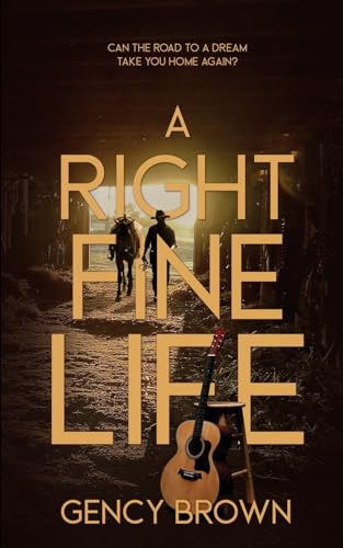A Right Fine Life