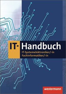 IT-Handbuch IT-Systemelektroniker/-in Fachinformatiker/-in: 8. Auflage, 2013: Tabellenbuch von Richter, Klaus, Scharf, Dirk | Buch | Zustand sehr gut