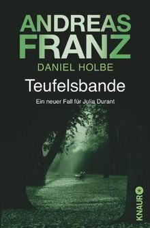 Teufelsbande: Ein neuer Fall für Julia Durant (Knaur TB) von Franz, Andreas, Holbe, Daniel | Buch | Zustand gut