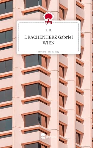 DRACHENHERZ Gabriel WIEN. Life is a Story - story.one