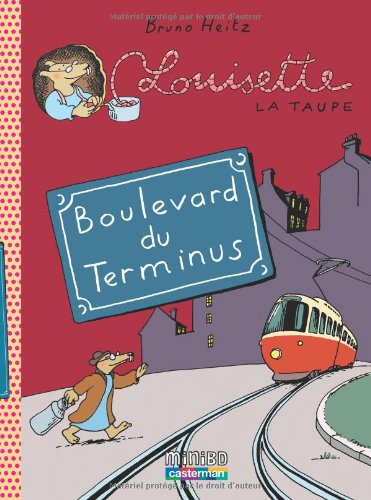 Louisette la taupe tome 5 - boulevard du terminus