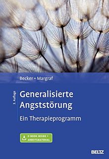 Generalisierte Angststörung: Ein Therapieprogramm. Mit E-Book inside und Arbeitsmaterial