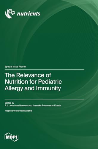 The Relevance of Nutrition for Pediatric Allergy and Immunity