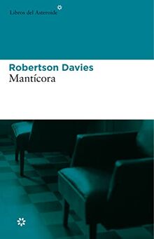 Mantícora (Libros del Asteroide, Band 15)
