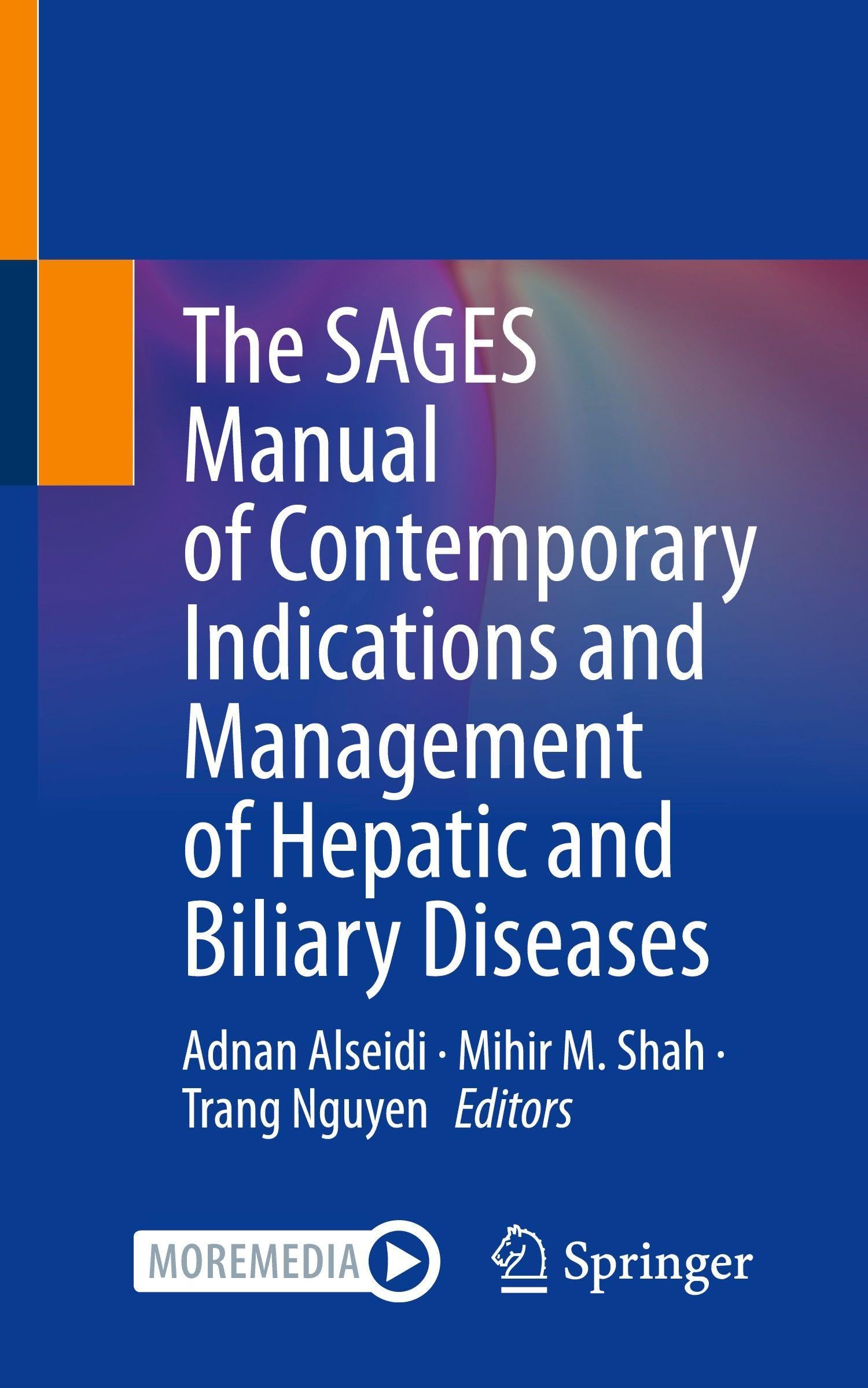 The SAGES Manual of Contemporary Indications and Management of Hepatic and Biliary Diseases - Neu