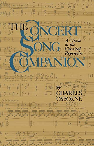 The Concert Song Companion: A Guide to the Classical Repertoire