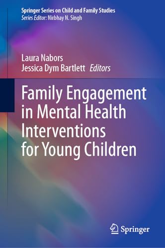 Family Engagement in Mental Health Interventions for Young Children (Springer Series on Child and Family Studies)