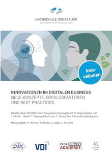 Innovationen im digitalen Business: Neue Konzepte, Erfolgsfaktoren und Best Practices (Osnabrücker Schriften zum Innovationsmanagement)