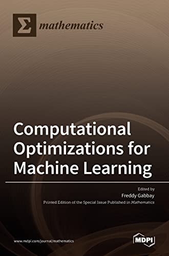 Computational Optimizations for Machine Learning