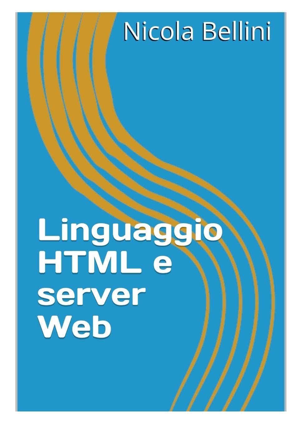 Linguaggio HTML e server Web