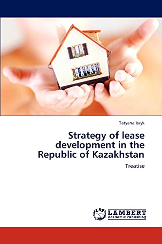 Strategy of lease development in the Republic of Kazakhstan: Treatise