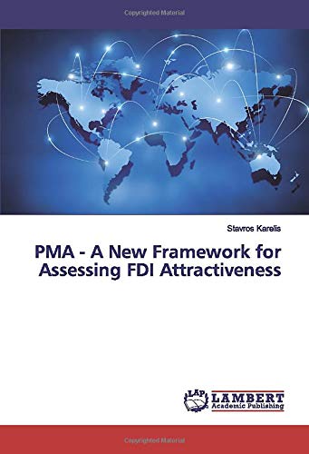 PMA - A New Framework for Assessing FDI Attractiveness