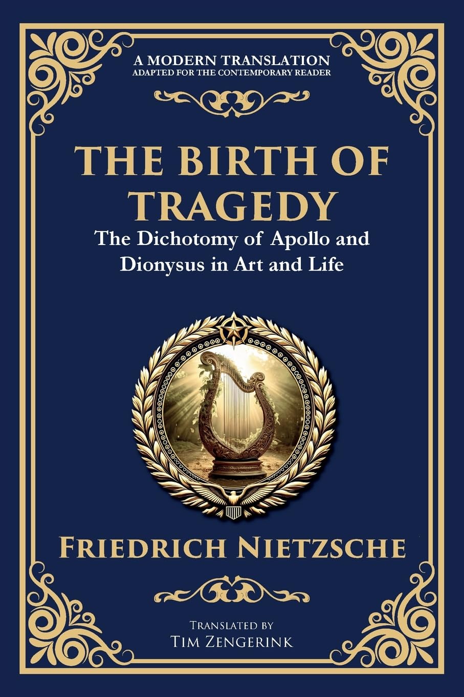 The Birth of Tragedy: Understanding Art, Culture, and Human Nature