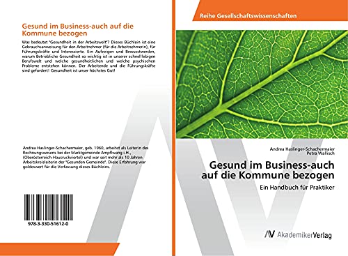 Gesund im Business-auch auf die Kommune bezogen: Ein Handbuch für Praktiker