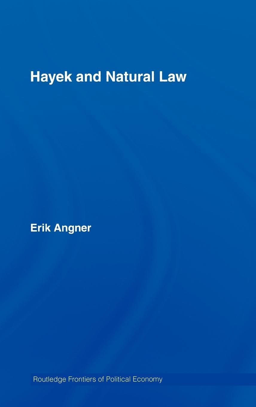 Hayek and Natural Law (Routledge Frontiers of Political Economy)