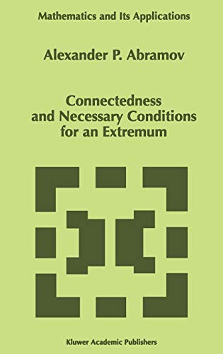 Connectedness and Necessary Conditions for an Extremum (Mathematics and Its Applications, 431, Band 431)