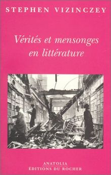 Vérités et mensonges en littérature