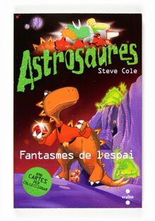 Fantasmes de l'espai (Astrosaurus, Band 6)