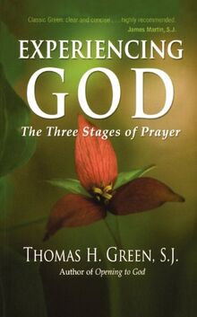 Experiencing God: The Three Stages of Prayer von Green, Thomas H.  | Buch | Zustand gut