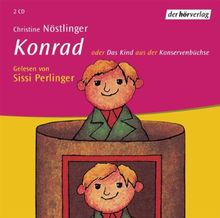 Konrad oder Das Kind aus der Konservenbüchse