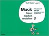 Musik hören, machen, verstehen, Bd.3, Ab Klasse 9