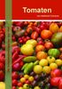 Tomaten: 200 Sortenempfehlungen aus aller Welt
