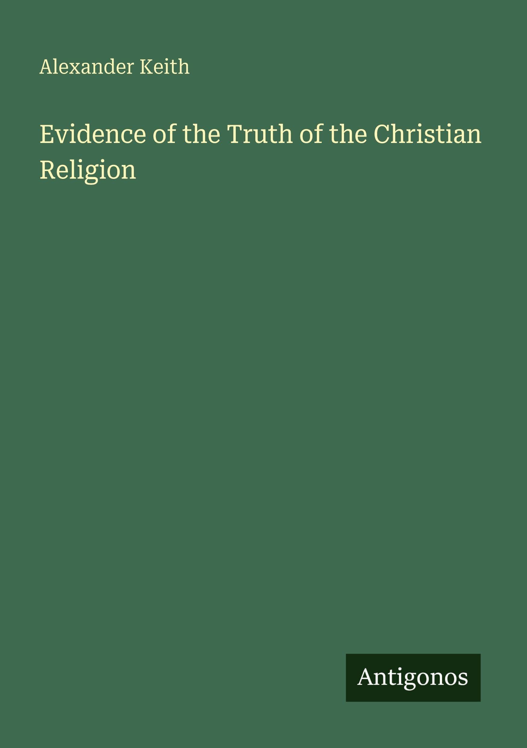Evidence of the Truth of the Christian Religion
