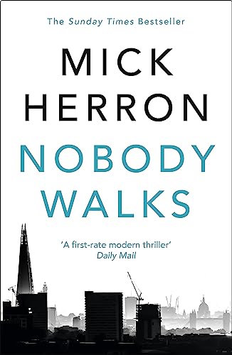 Nobody Walks: Mick Herron