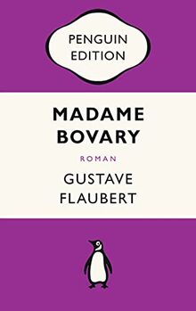 Madame Bovary: Roman - Die Penguin Classics (deutsche Ausgabe) de Flaubert, Gustave | Livre | état bon