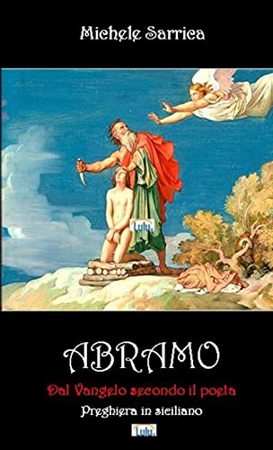 Abramo Dal Vangelo Secondo Il Poeta