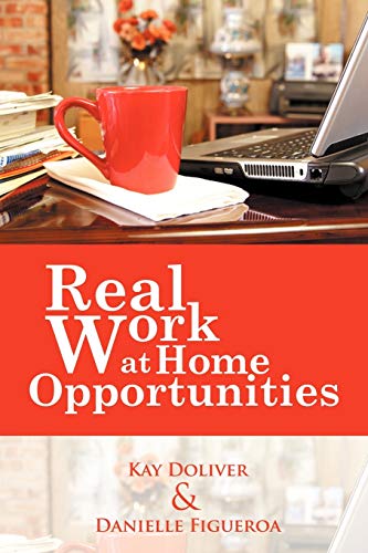 Real Work At Home Opportunities